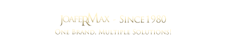 JoaferMax - Since 1980. One Brand, Multiple Solutions!